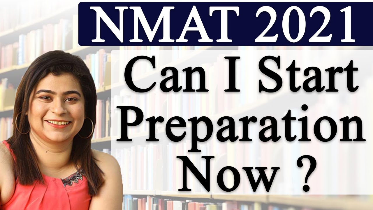 NMAT 2021 : Can I Start Now ? Where to start preparation ft Anisha
