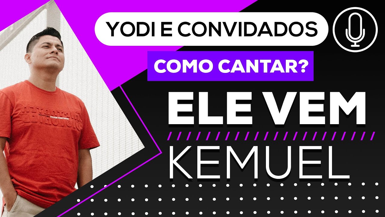 como cantar ELE VEM  