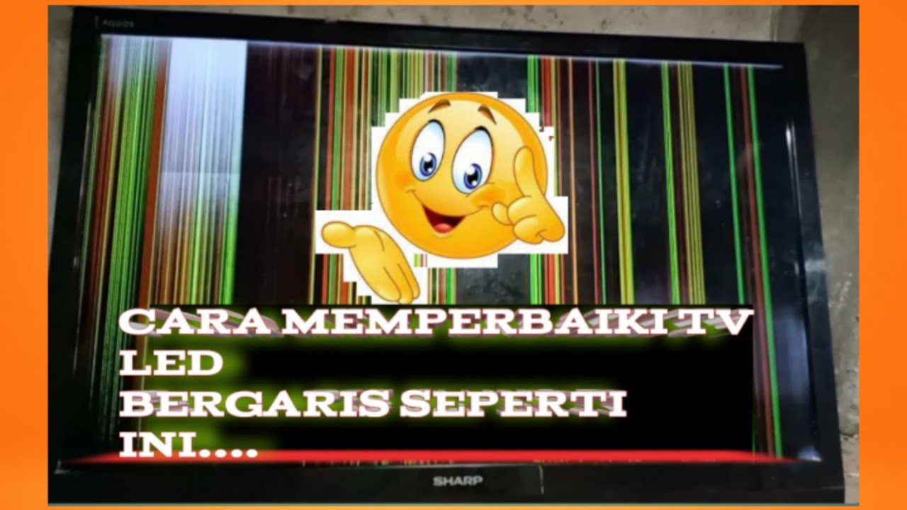 Tv LED 32 inch sharp Bergaris cara memperbaikinya