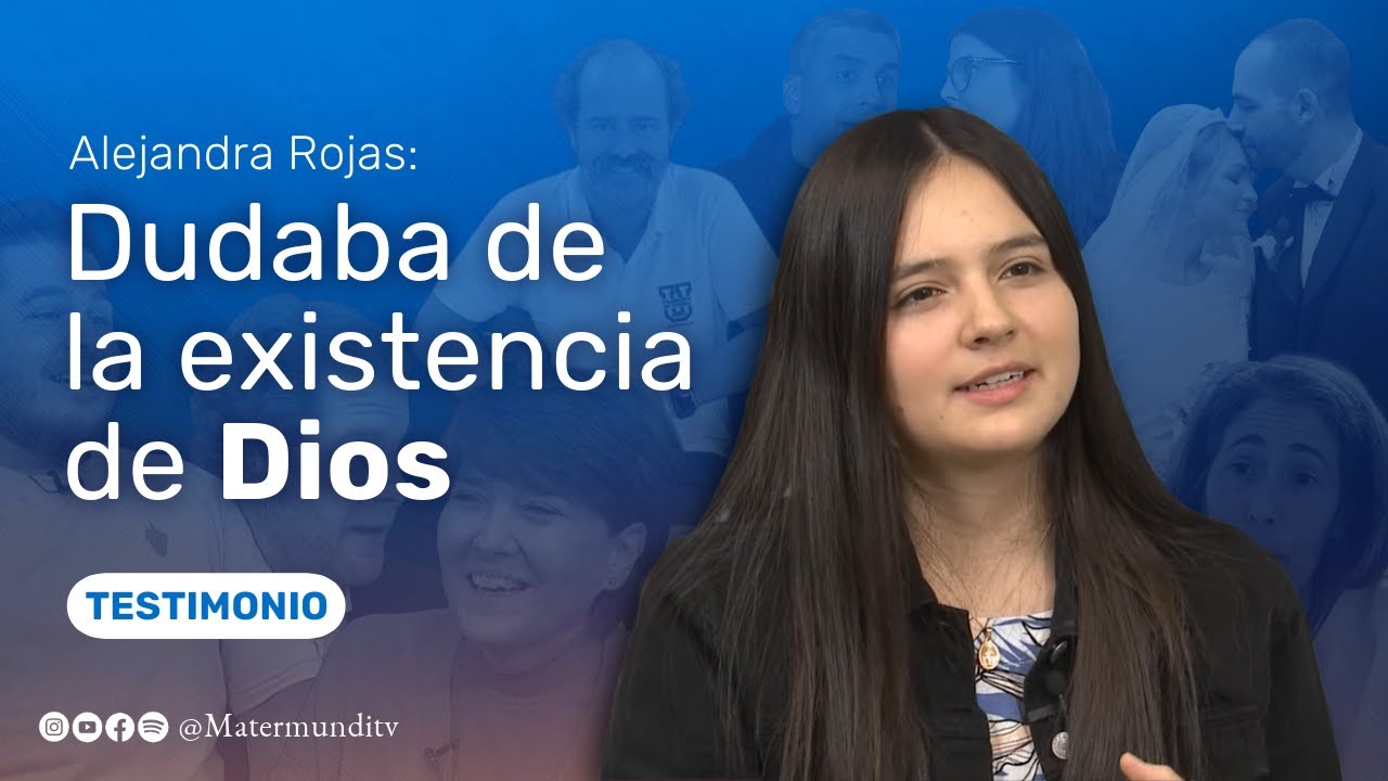 De ser atea a defensora de la Fe | Alejandra Rojas