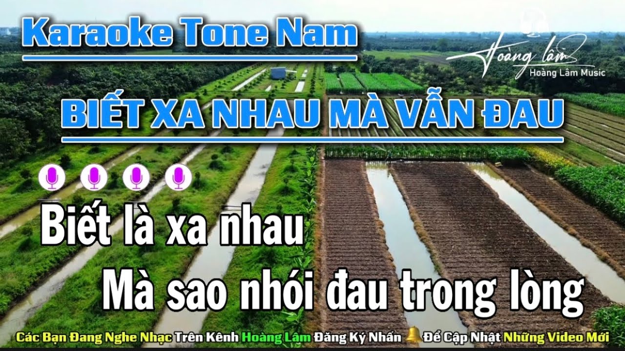 Karaoke Tone Nam 2026 | Biết Xa Nhau Mà Vẫn Đau | Hoàng Lâm
