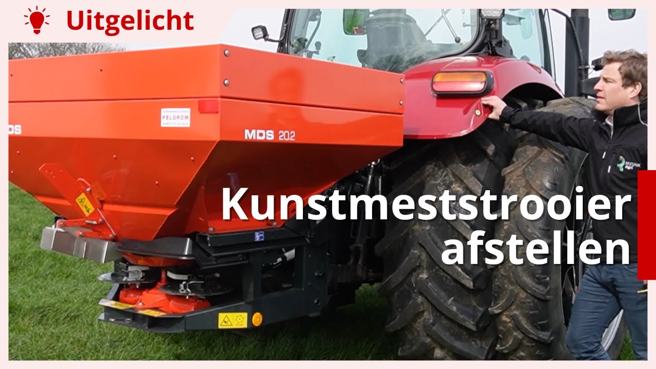 Uitgelicht | Hoe stel je de kunstmeststrooier zo goed mogelijk af?