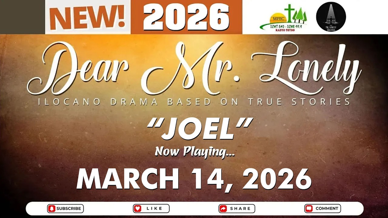 Dear Mr. Lonely - JOEL | Ilocano Drama Based On True Stories | March 14, 2026 #dzwt540drama