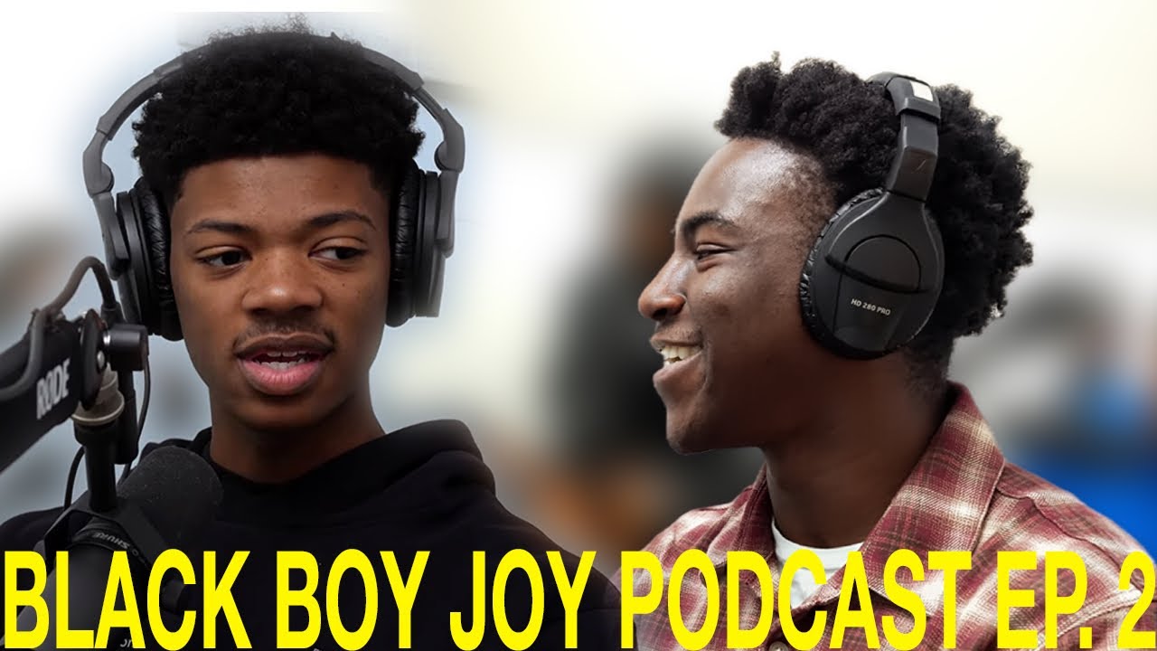 Black Boy Joy Podcast Ep. 2