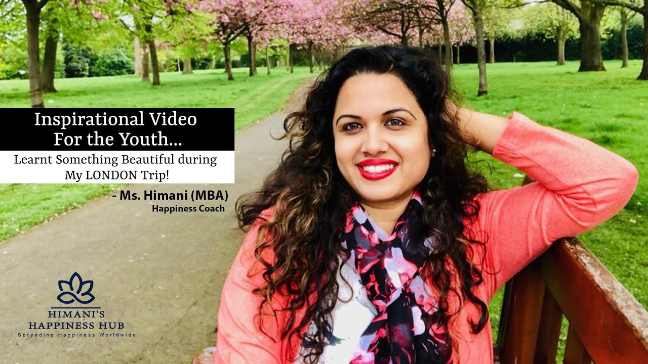 Inspirational Video For the Youth...  | Learnt Something Beautiful during My LONDON Trip!