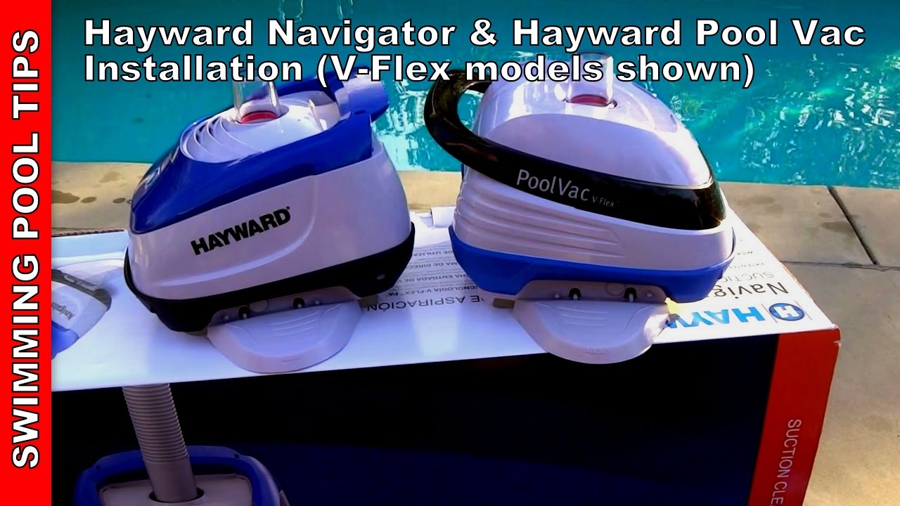 Installation of the Hayward Navigator&reg; V-Flex&trade; & PoolVac V-Flex&trade;  (Standard version also)