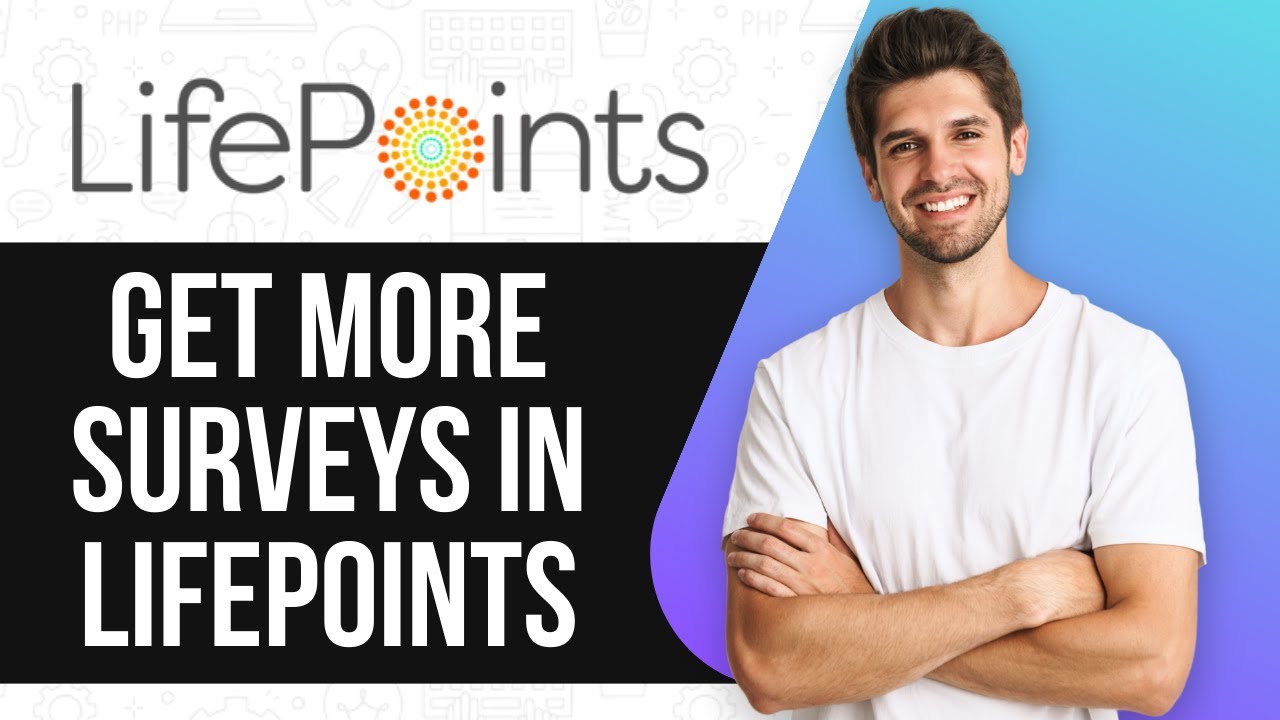 How To Get More Surveys In LifePoints