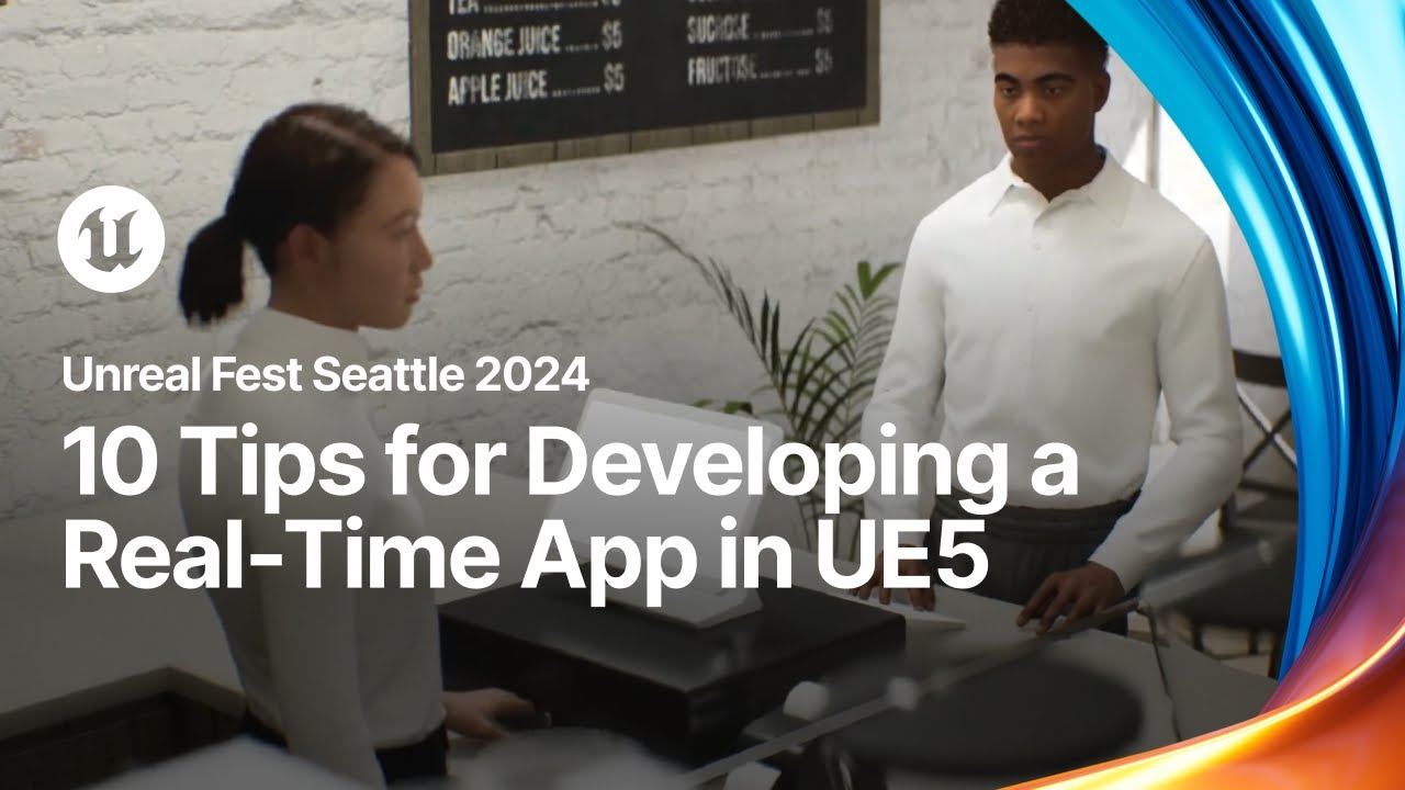 10 Tips for Developing a Real-Time App in UE5 | Unreal Fest 2024
