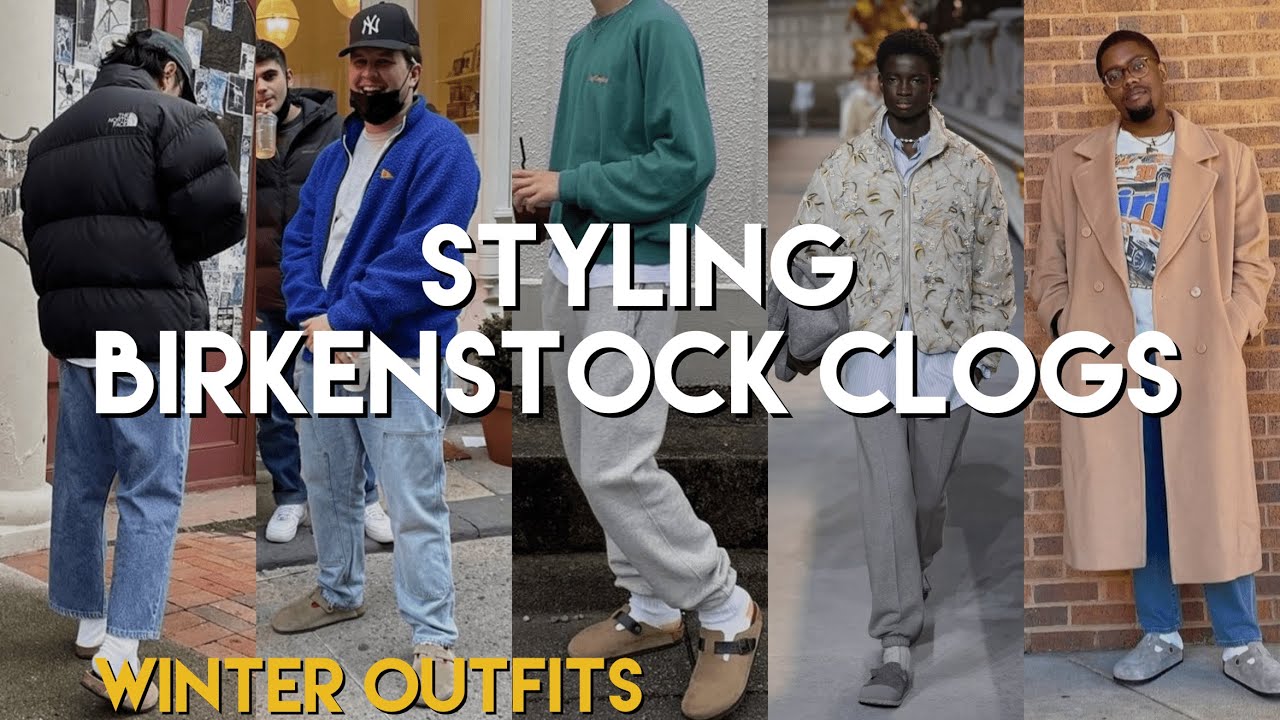 Styling Birkenstock Clogs this Winter | Men's Outfit Ideas | Fashion Style Blog 2022
