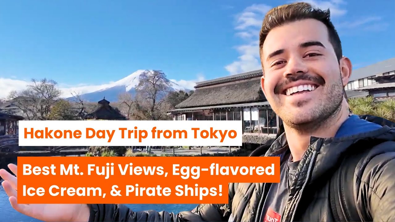 Hakone Day Trip from Tokyo: Best Mt. Fuji Views, Egg-flavored Ice Cream, & Pirate Ships!
