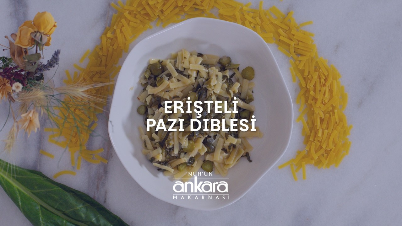 Erişteli Pazı Dıblesi: Geleneksel Lezzette Tarif