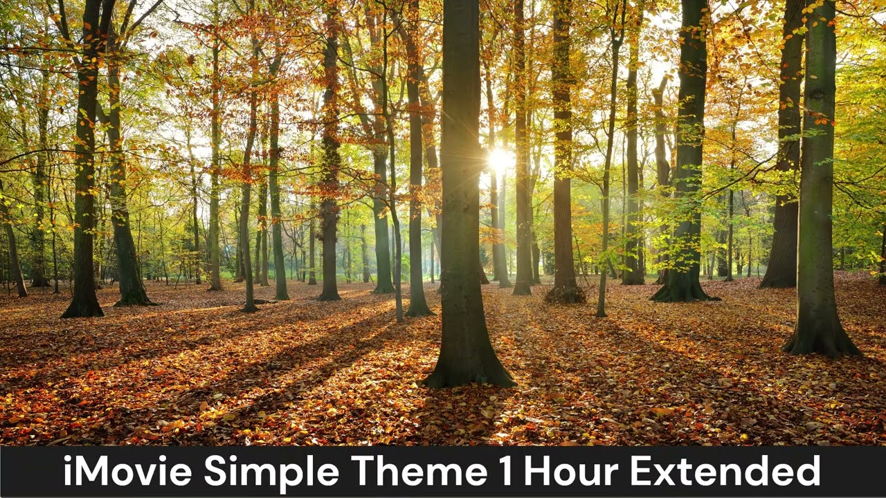 iMovie Simple Theme 1 Hour Extended Version