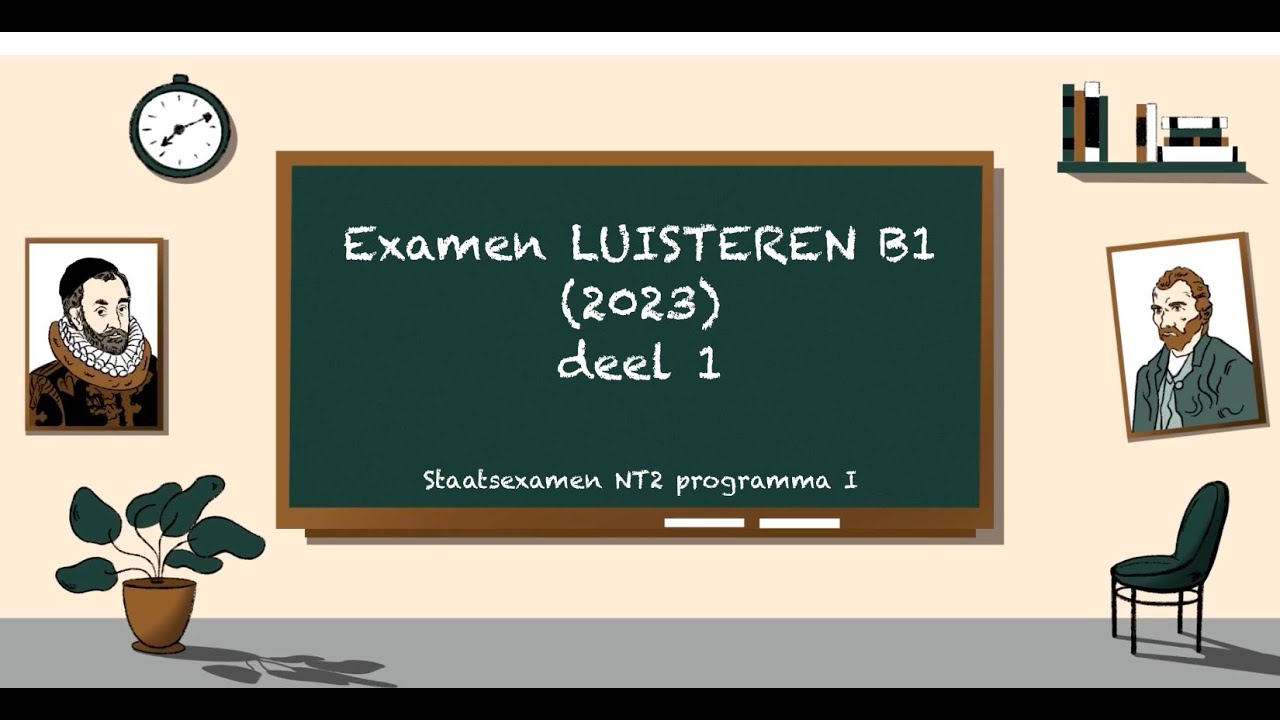 Examen LUISTEREN B1 2023 (deel 1)  - STAATSEXAMEN NT2 programma I