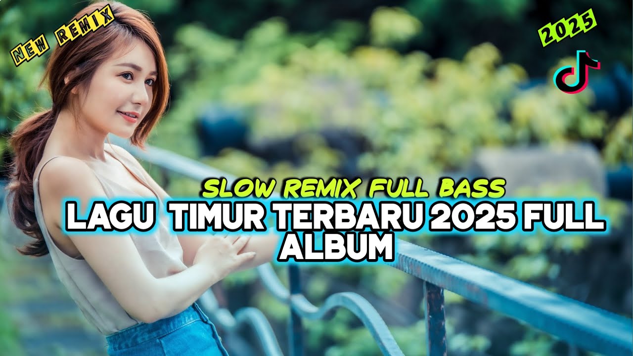 PALING ENAK DIDENGAR | KUMPULAN LAGU TIMUR TERBARU 2025 FULL ALBUM SLOW REMIX FULL BASS ~ LAGU AMBON