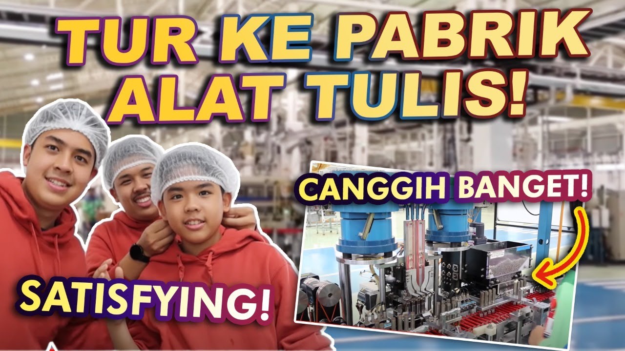 PERTAMA DI INDONESIA! NYARI ALAT TULIS SAMPE KE PABRIKNYA (FACTORY TOUR)