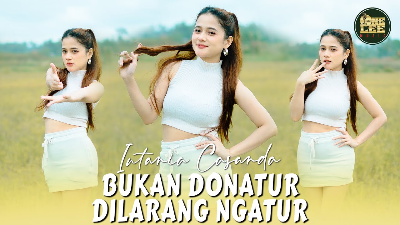 Intania Casanda - Bukan Donatur Dilarang Ngatur (Official Music Video)