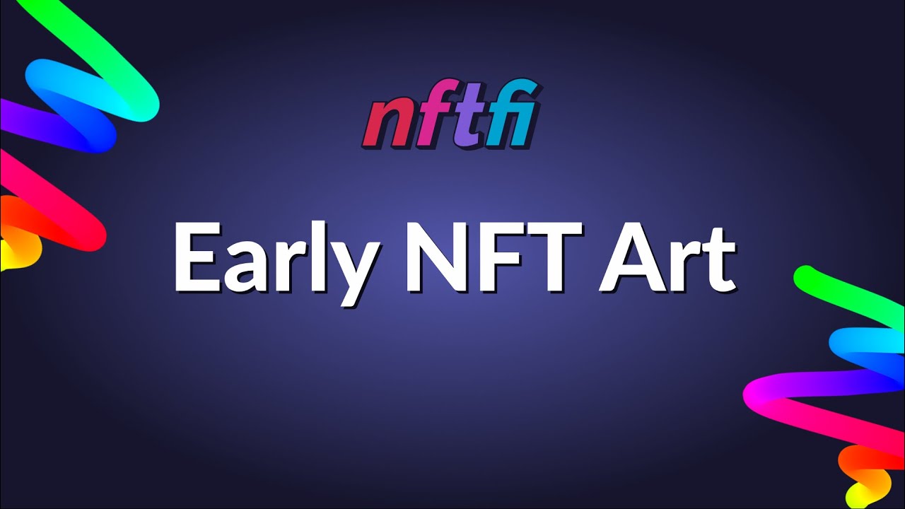 Early NFT Art