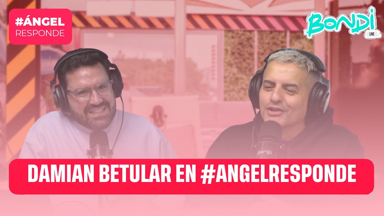 DAMIAN BETULAR EN #ANGELRESPONDE | ANGEL RESPONDE 30/07