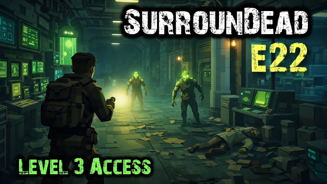 Level 3 Access: The Final Door - SurrounDead