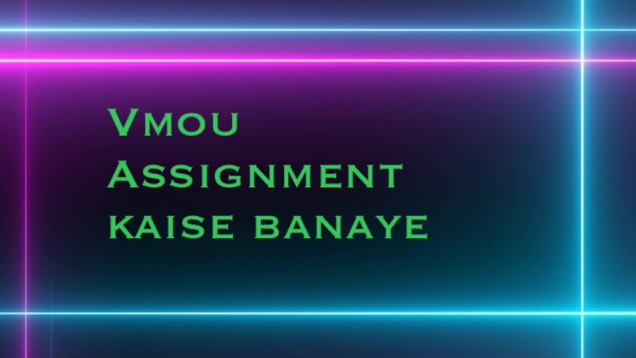 VMOU Assignment kaise banaye @Karamveer2021