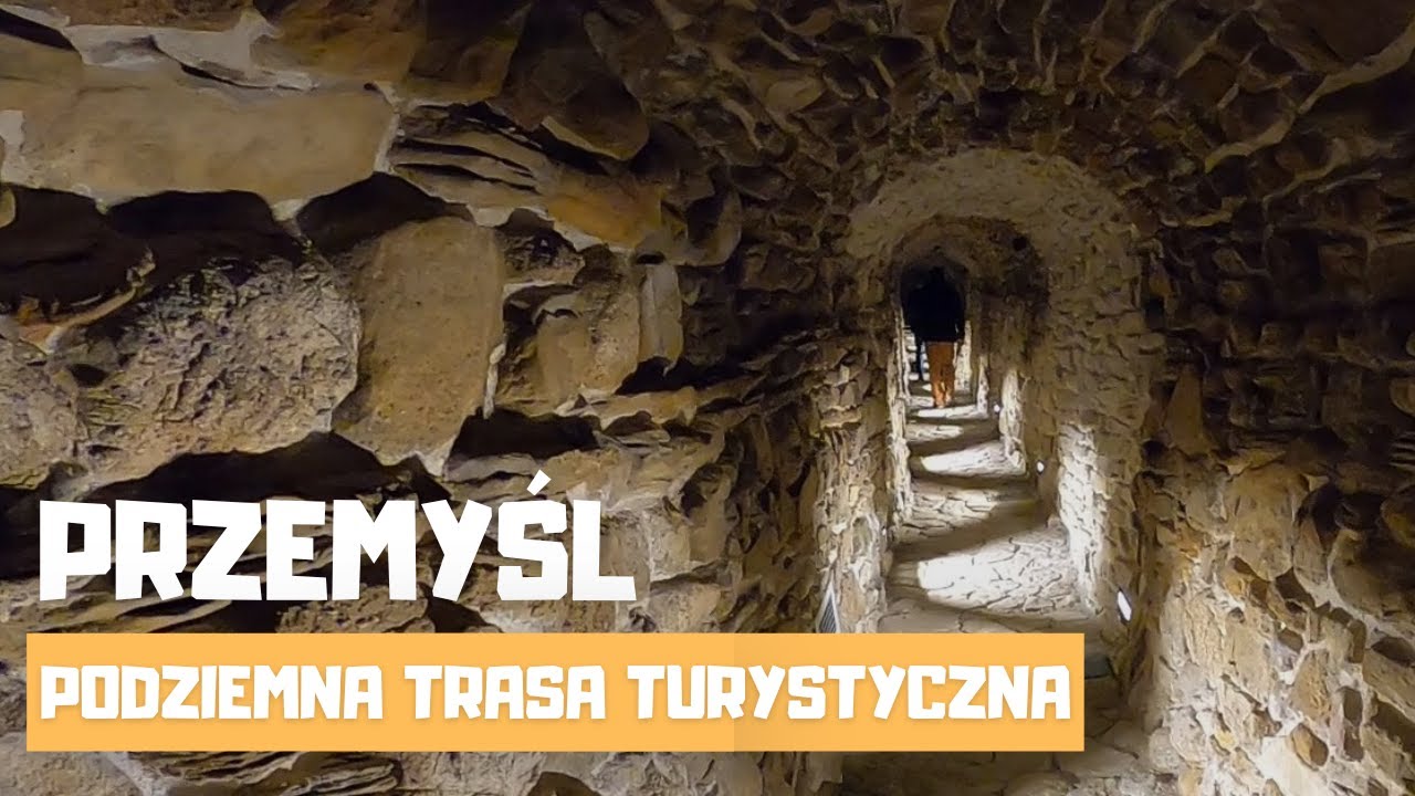 Przemyśl - Podziemna Trasa Turystyczna