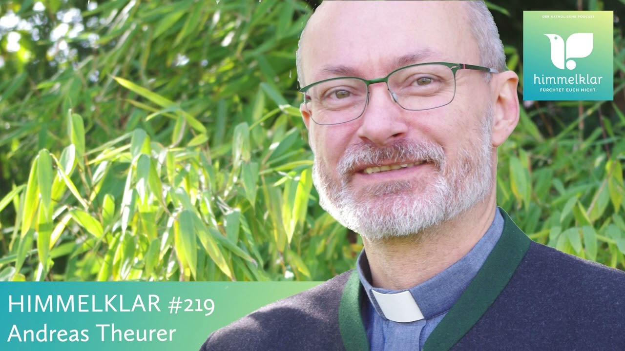 Himmelklar – Der katholische Podcast: Andreas Theurer – Pfarrer mit Frau und Kindern