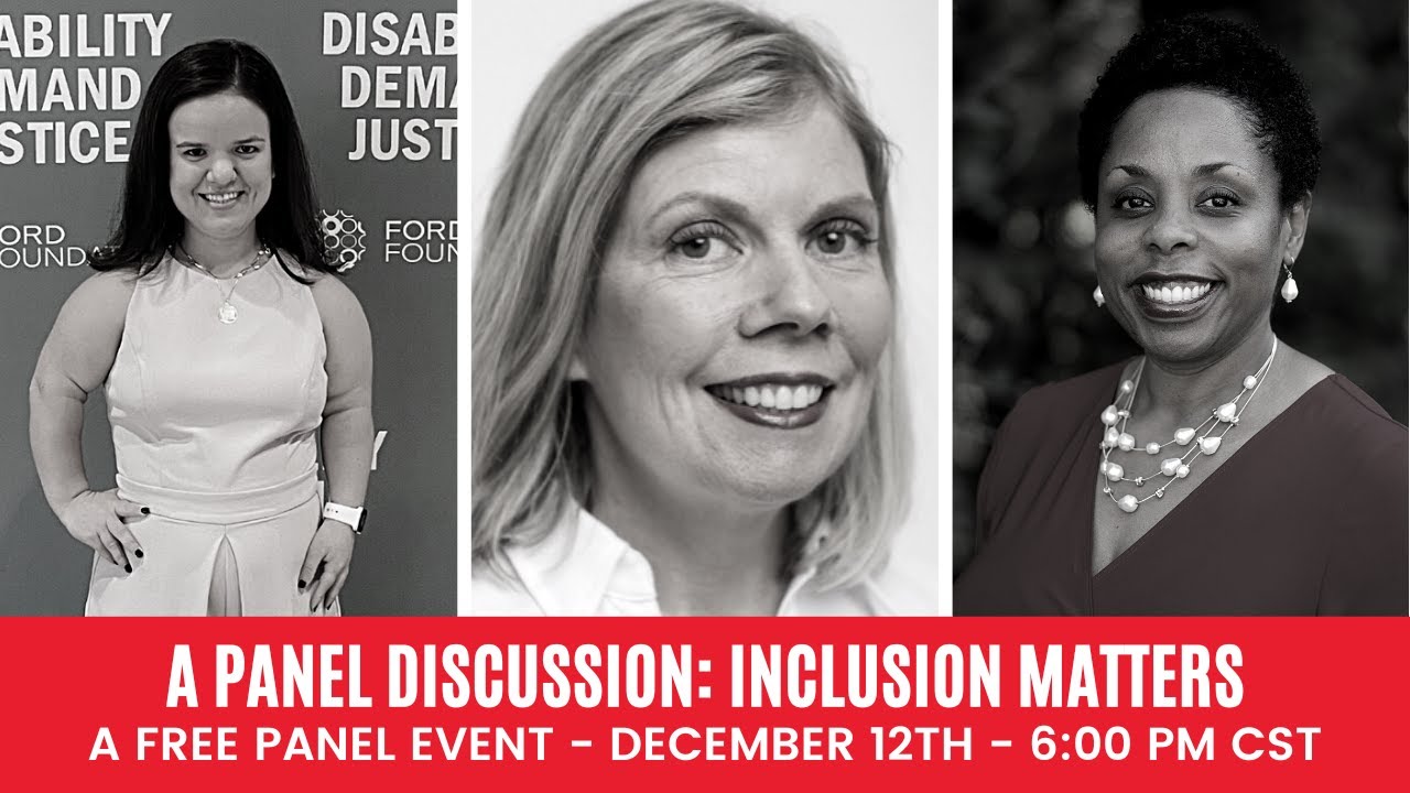 A Panel Discussion: Inclusion Matters