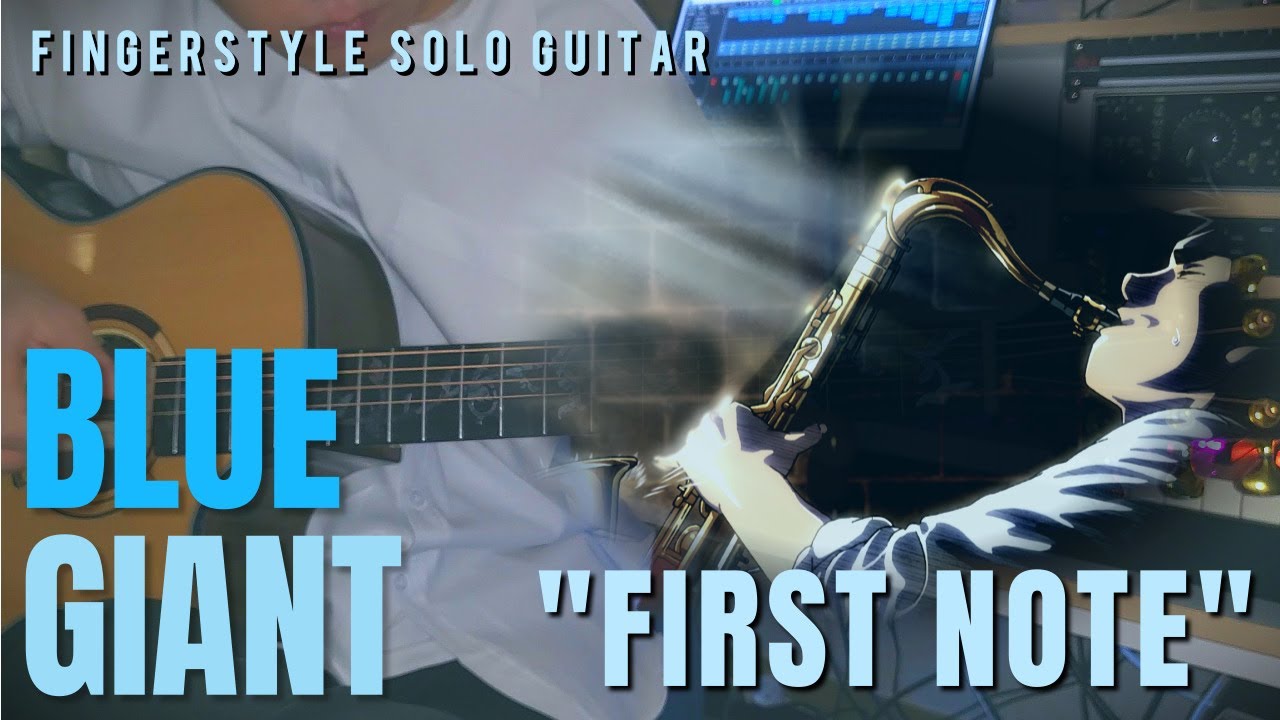 FIRST NOTE (BLUE GIANT) Fingerstyle Guitar Cover // Hiromi Uehara [블루 자이언트 기타 커버)