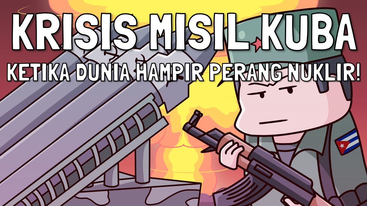 Krisis Misil Kuba - Ketika Dunia Hampir Jatuh ke dalam PERANG NUKLIR!