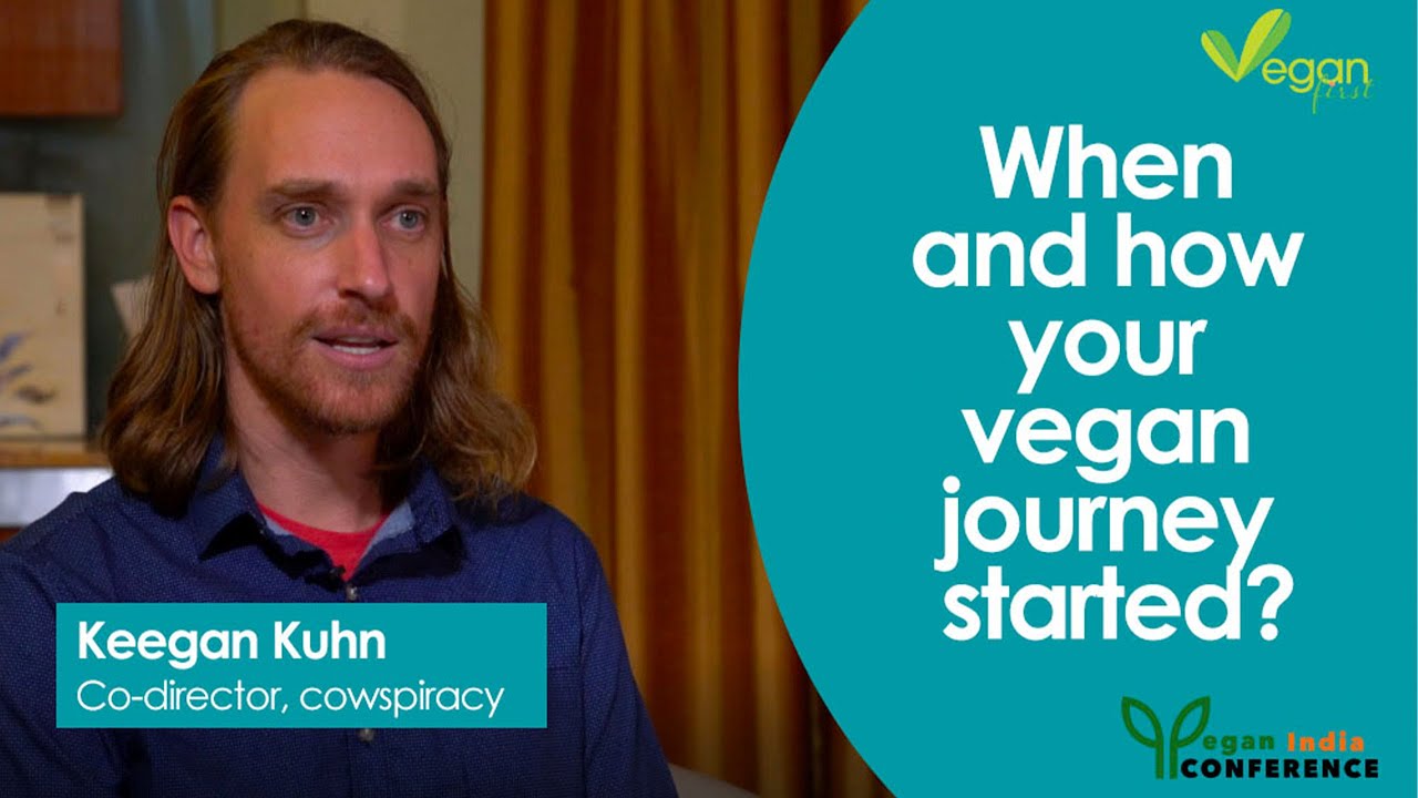 Keegan Kuhn | Co-Director, COWSPIRACY Talks About His Vegan Journey