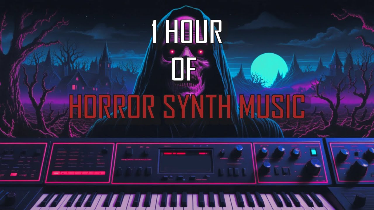 1 Hour HORROR SYNTH MUSIC MIX - Dark Synthwave, Creepy Music, New 80s Horror Synthwave