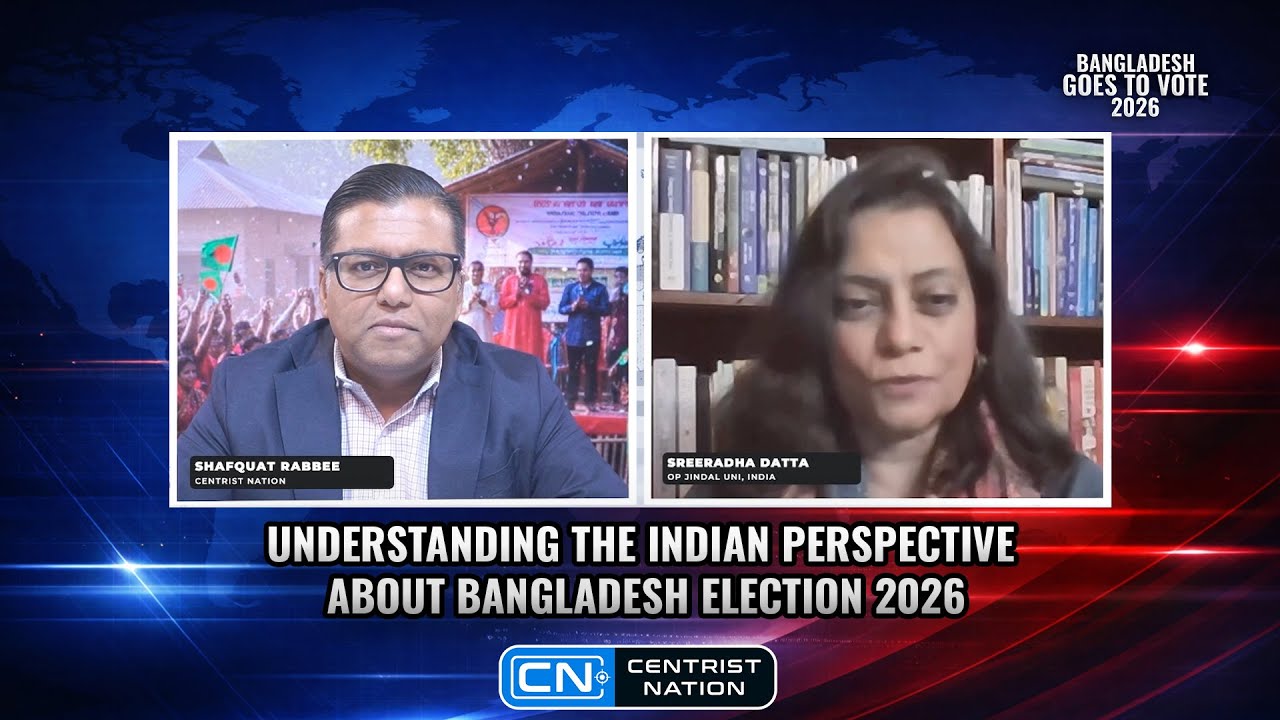 Election Special with Shafquat Rabbee | Ft. Sreeradha Datta | Centrist Nation