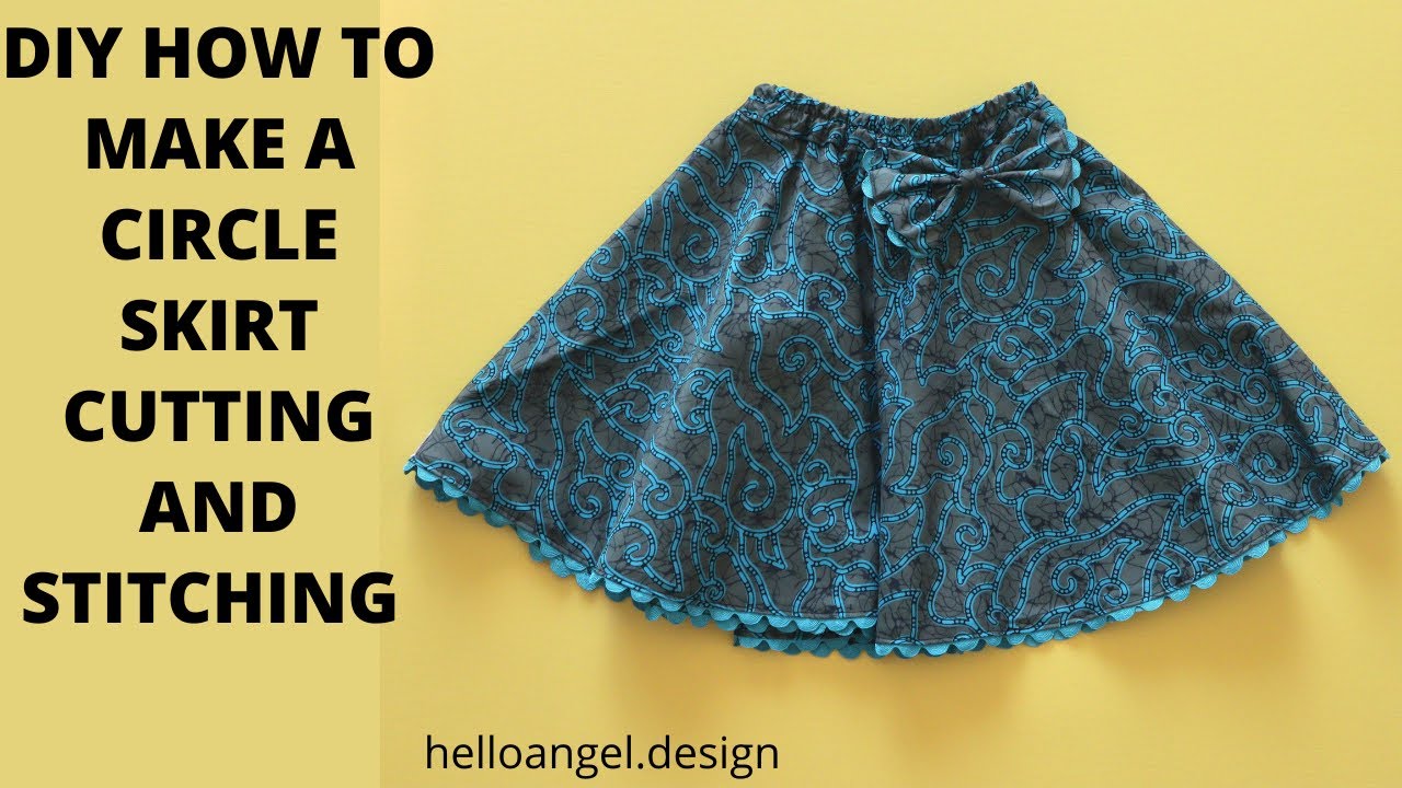 DIY HOW TO MAKE A CIRCLE SKIRT WITH CUTTING AND STITCHING