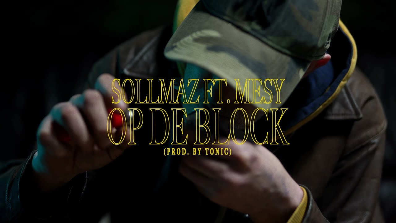 Sollmaz x Mesy - Op De Block (prod. Tonic)