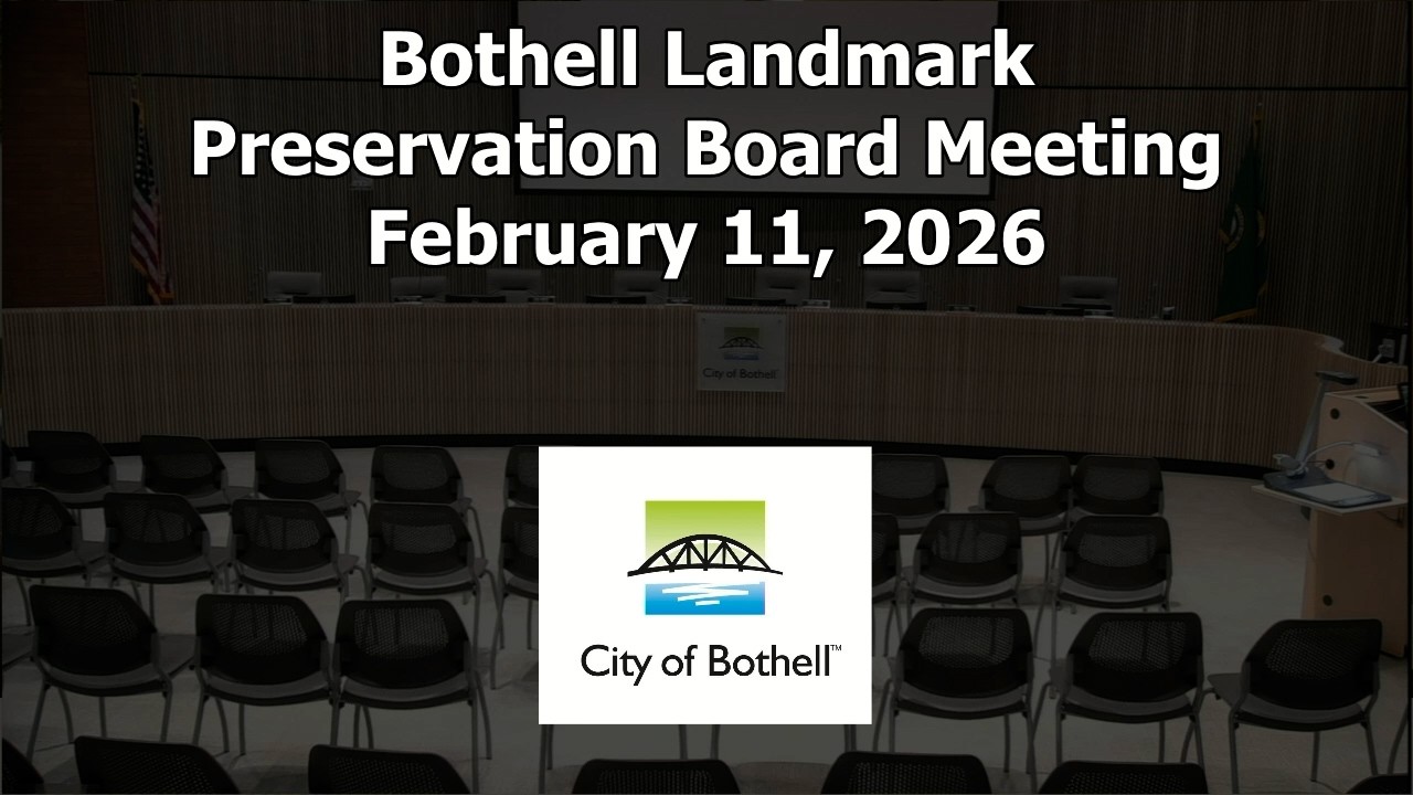 Bothell Landmark Preservation Board Meeting - February 11, 2026