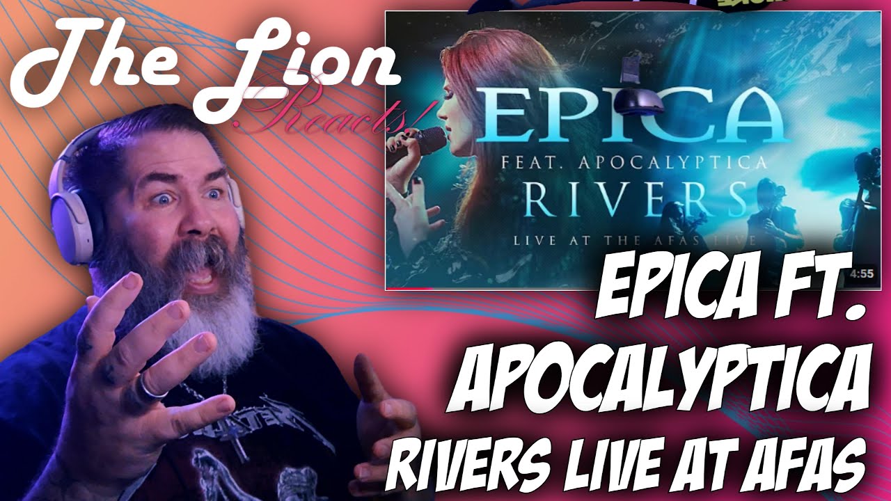 EPICA & APOCALYPTICA's 'Rivers' Live at AFAS LIVE | The Lions Reaction & Analysis