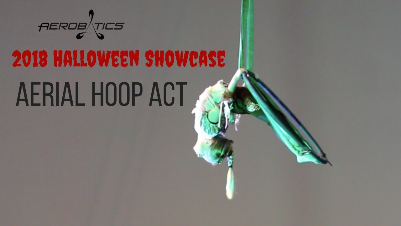 Aerial Hoop Act Carah | 2018 Halloween Showcase | Aerobatics Circus Center