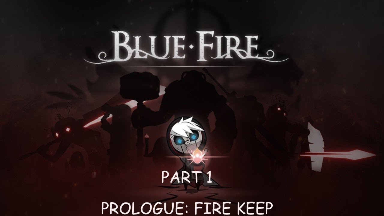 Blue fire walkthrough part 1 - Prologue: Fire keep - First impression gameplay