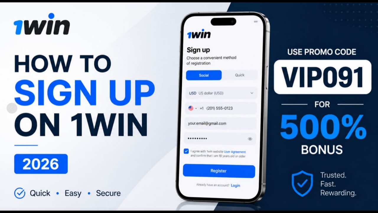 How to Sign Up on 1Win 2026 | Use 1win promo code VIP091 for 500% Bonus