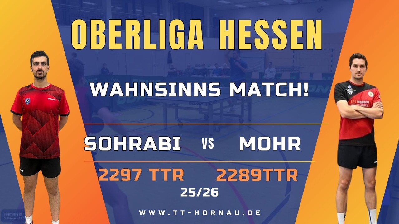5 SÄTZE! Matchbälle ! DUELL der besten Spieler der OL Hessen | Sohrabi (2289 TTR) vs Mohr (2297 TTR)