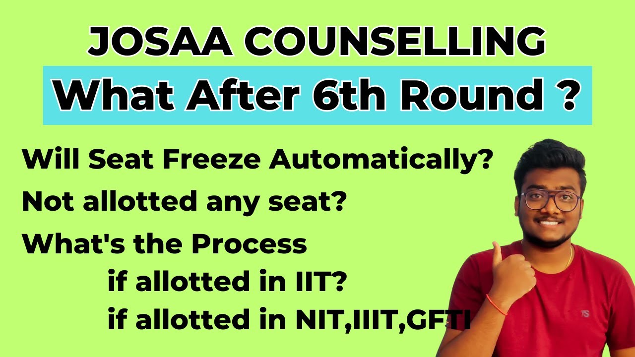What after 6 Rounds of JoSAA 2023? | Clarity on Next Process | Partial Admission Fee