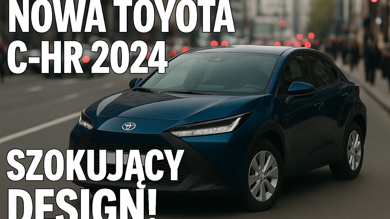 🔥 Nowa Toyota C-HR 1.8 Hybrid 2024 &ndash; miejskie auto przyszłości!