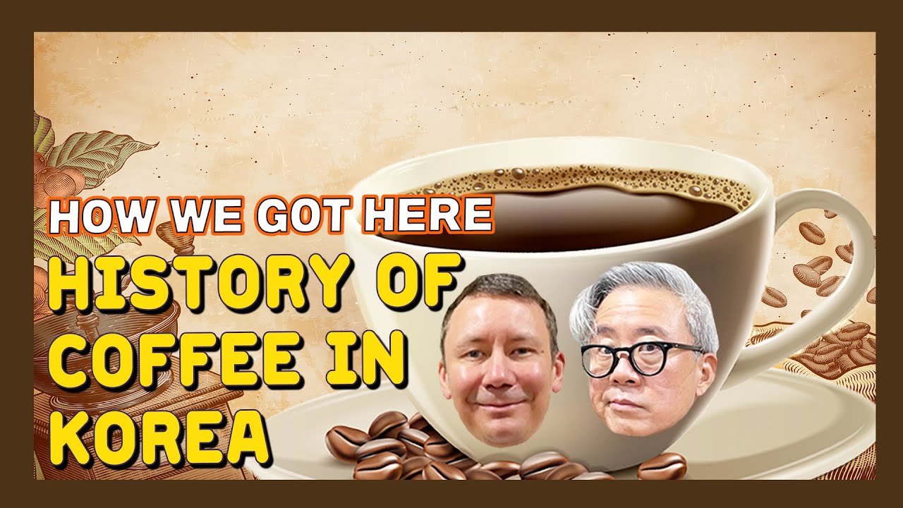 [The Steve Hatherly Show] How We Got Here - History of Coffee in Korea