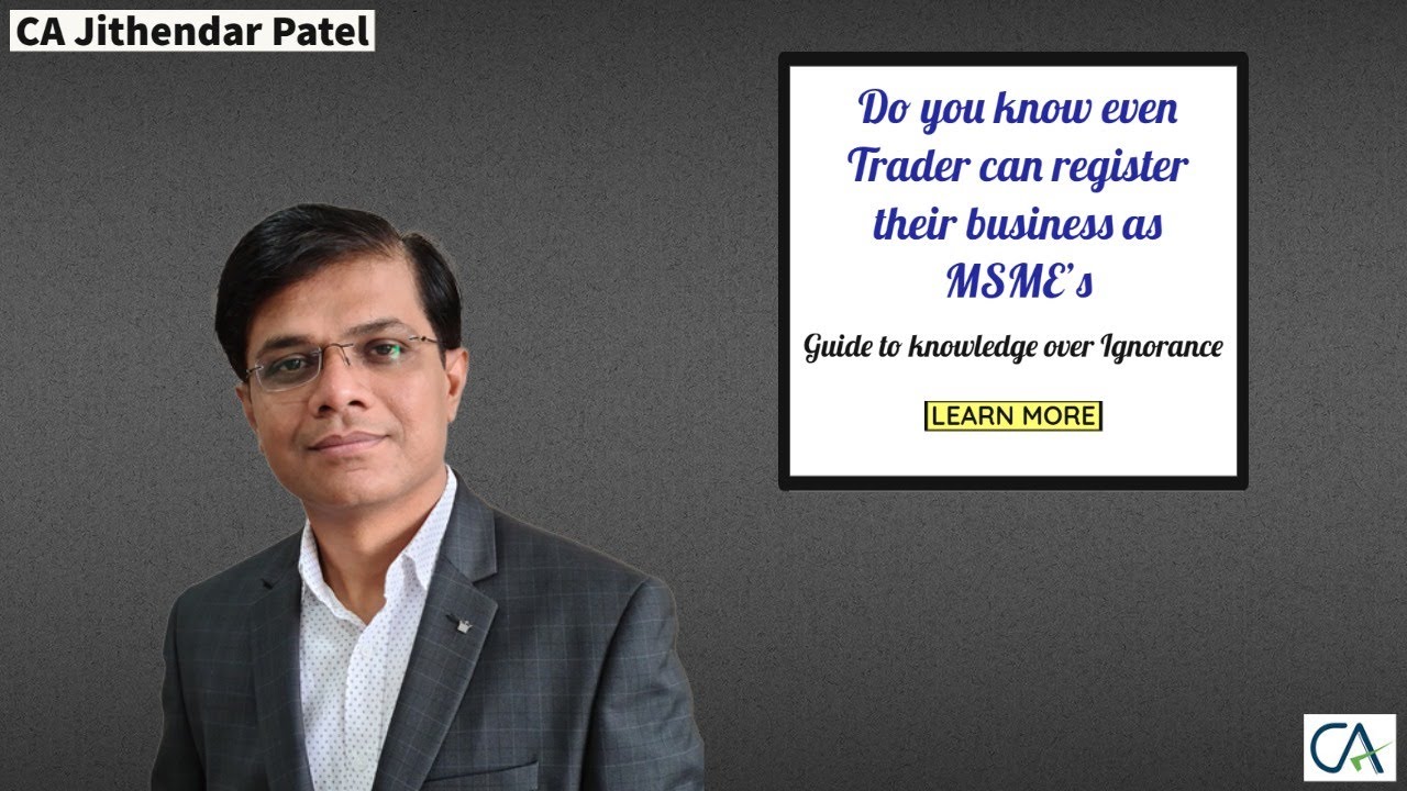 Do you know even Trader can register their business as MSME?
