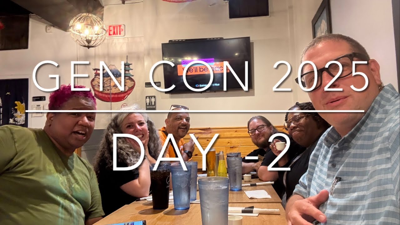 Gen Con 2025 | Day -2