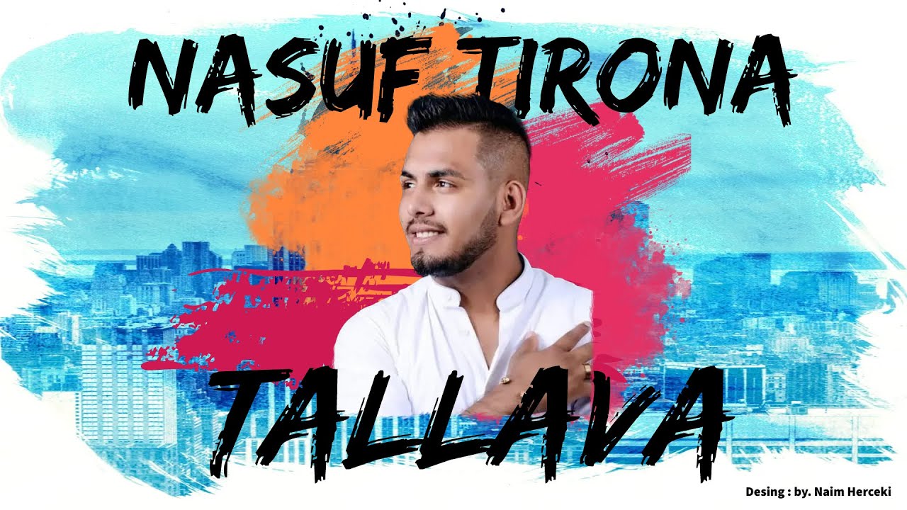 Nasuf Tirona - HIT TALLAVA 2022 ( Per Flamur Zogaj )