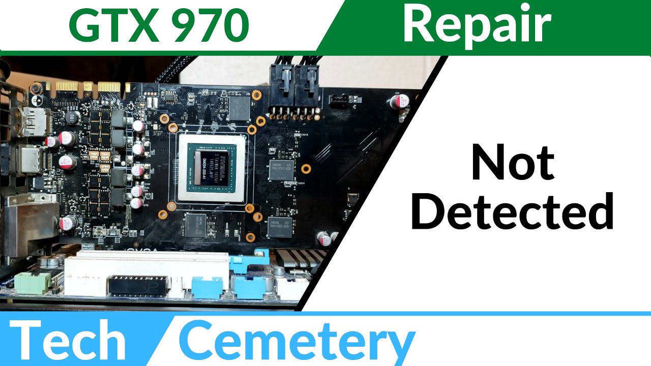 EVGA GTX 970 SC Repair - Not detected