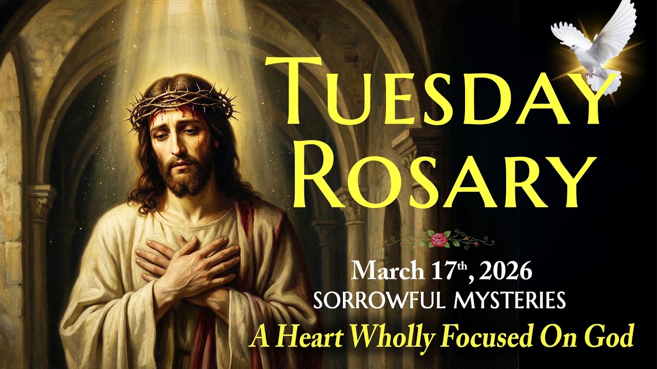 Вторник, Святой Розарий ❤️ 17 марта 2026 г. ❤️ Скорбные тайны Розария [Виртуально]