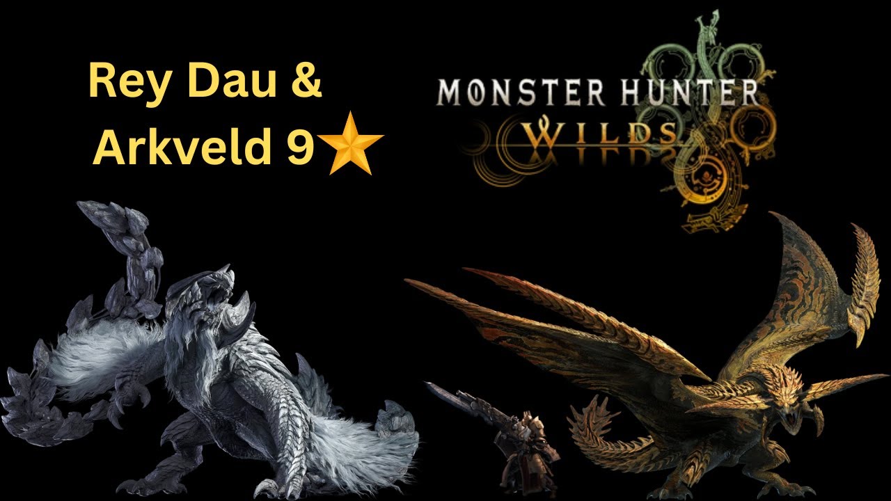 Monster Hunter wilds Gunlance Rey Dau and Arkveld 9 star