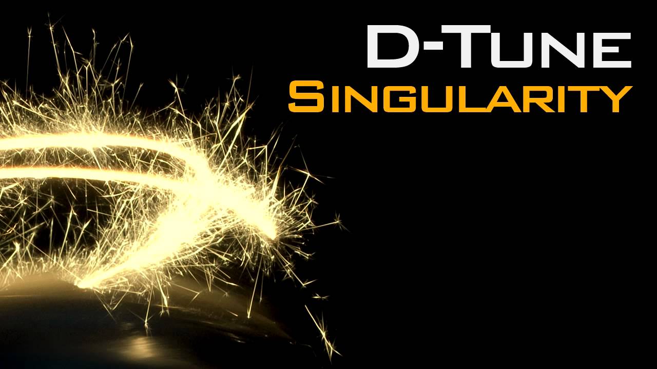D-Tune - Singularity